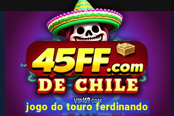 jogo do touro ferdinando